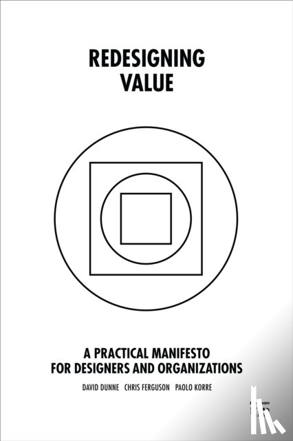 Dunne, David, Ferguson, Chris, Korre, Paolo - Redesigning Value