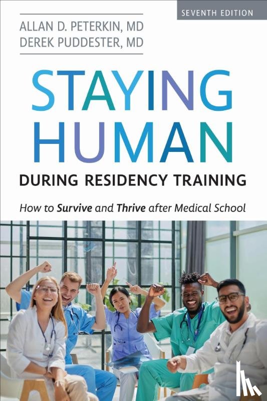 Peterkin MD, Allan D, Puddester MD, Derek - Staying Human During Residency Training