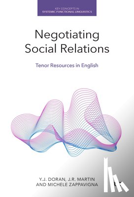 Doran, Y.J., Martin, J.R., Zappavigna, Michele - Negotiating Social Relations