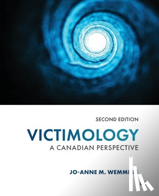 Wemmers, Jo-Anne M. - Victimology: A Canadian Perspective, Second Edition