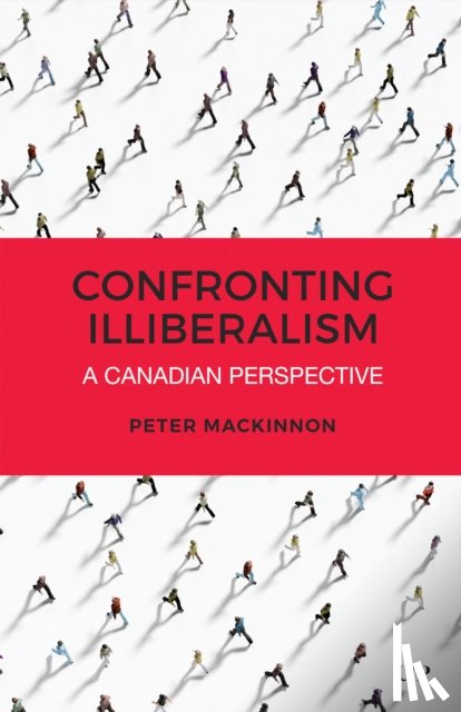 MacKinnon, Peter - Confronting Illiberalism