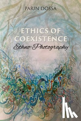 Dossa, Parin - Ethics of Co-Existence