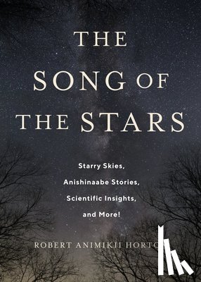 Horton, Robert Animikii - The Song of the Stars