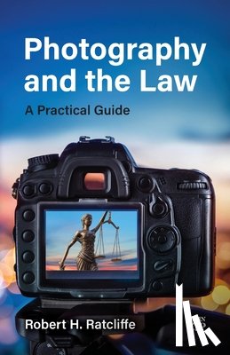 Ratcliffe, Robert H. - Photography and the Law