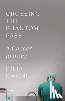 Kwong, Julia - Crossing the Phantom Pass