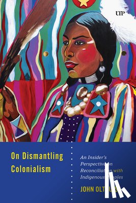 Olthuis, John A. - On Dismantling Settler Colonialism