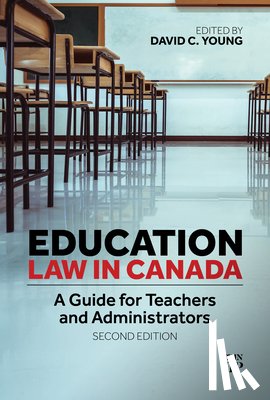 Young, David C. - Education Law in Canada: A Guide for Teachers and Administrators, Second Edition