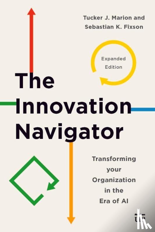 Marion, Tucker, Fixson, Sebastian - The Innovation Navigator
