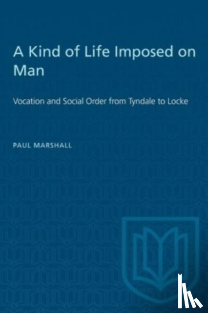 Marshall, Paul A. - A Kind of Life Imposed on Man