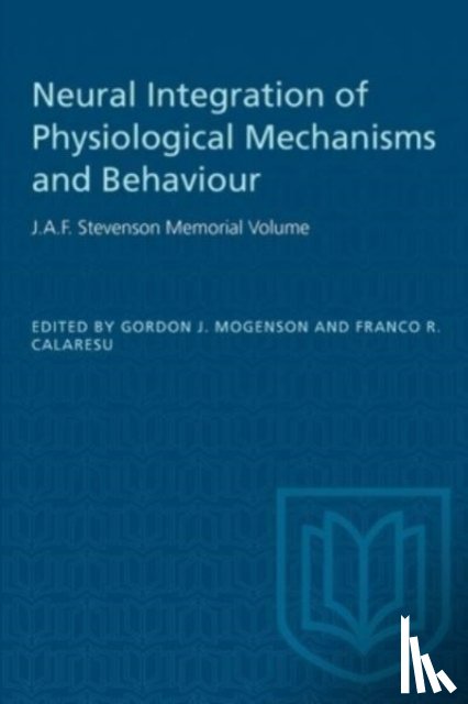  - Neural Integration of Physiological Mechanisms and Behaviour