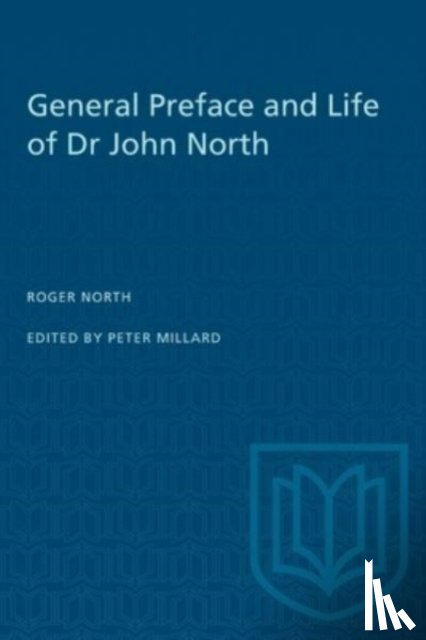  - General Preface and Life of Dr John North