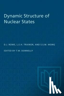 Rowe, David J, Trainor, Lynn E H, Wong, Samuel S M - Dynamic Structure of Nuclear States
