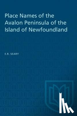 Seary, E R - Place Names of the Avalon Peninsula of the Island of Newfoundland