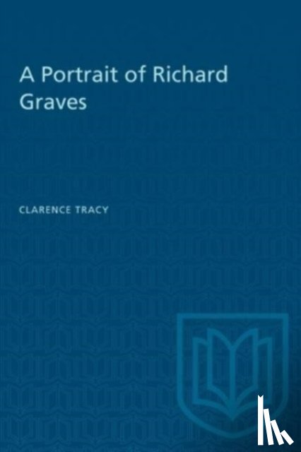 Tracy, Clarence - A Portrait of Richard Graves