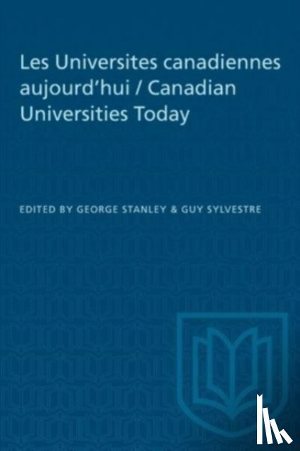  - Les Universites Canadiennes Aujourd'hui / Canadian Universities Today
