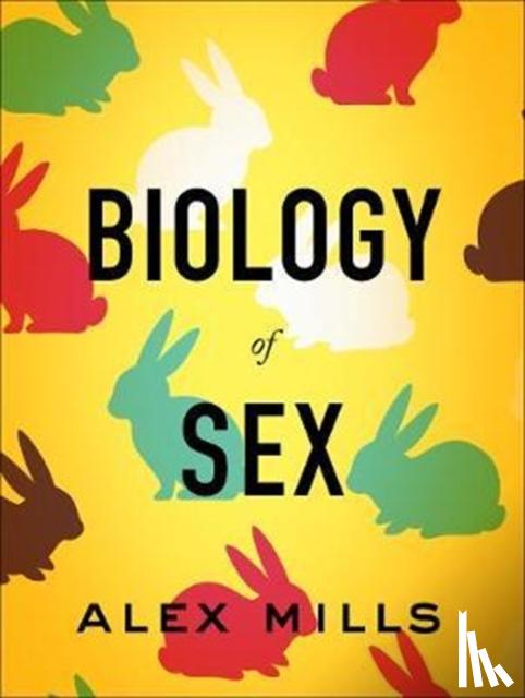 Mills, Alex - Biology of Sex