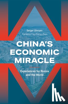 Glazyev, Sergei - Glazyev, S: China's Economic Miracle