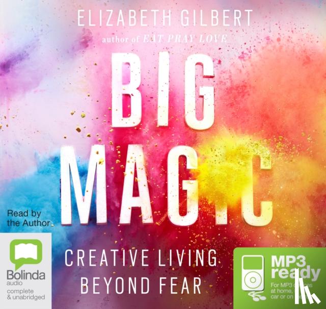 Gilbert, Elizabeth - Big Magic