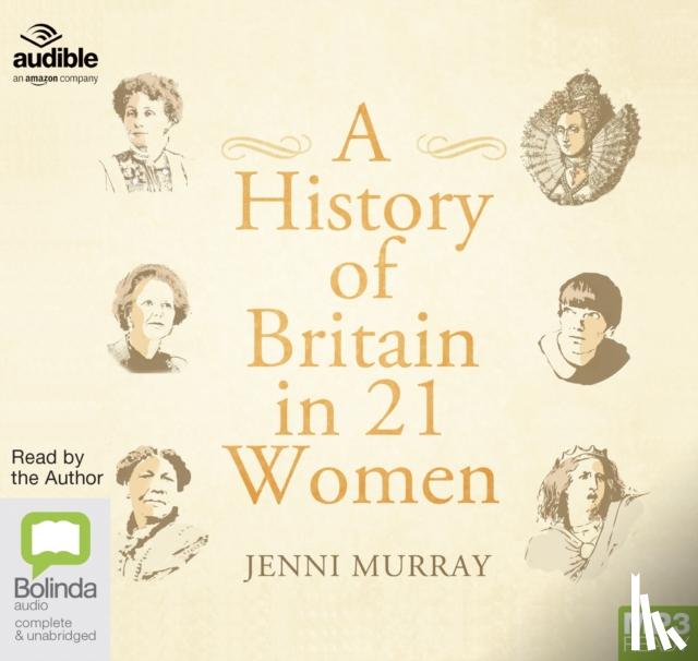 Murray, Jenni - A History of Britain in 21 Women