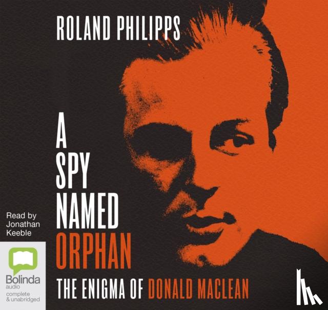 Philipps, Roland - A Spy Named Orphan