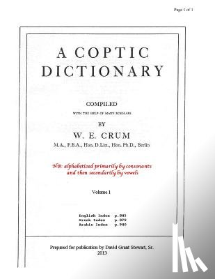 Stewart Sr, David Grant - A Coptic Dictionary, volume 1: The world's best Coptic dictionary
