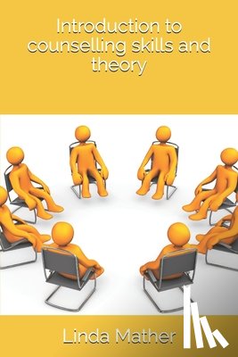 Mather, Linda - Introduction to counselling skills and theory
