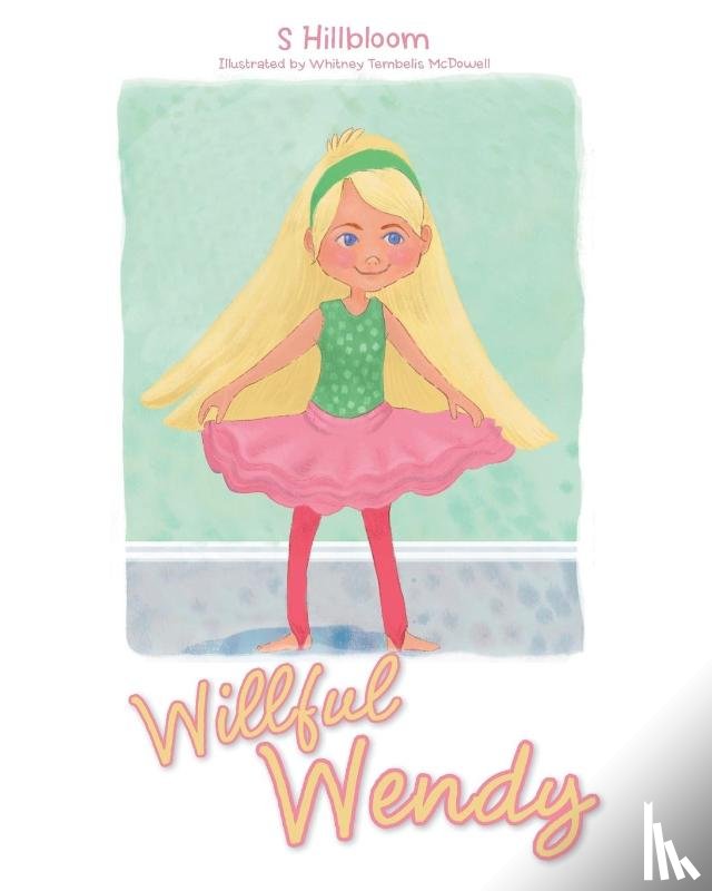 S Hillbloom - Willful Wendy