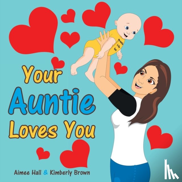 Hall, Aimee, Brown, Kimberly - Your Auntie Loves You