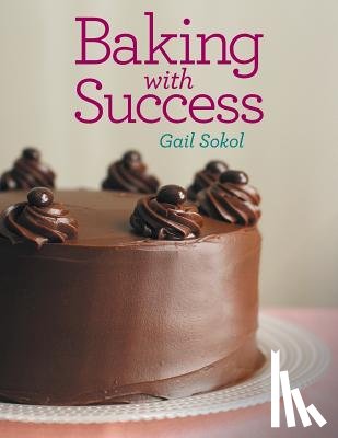Sokol, Gail - Baking with Success