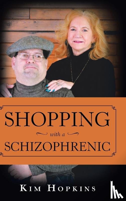 Hopkins, Kim - Shopping with a Schizophrenic