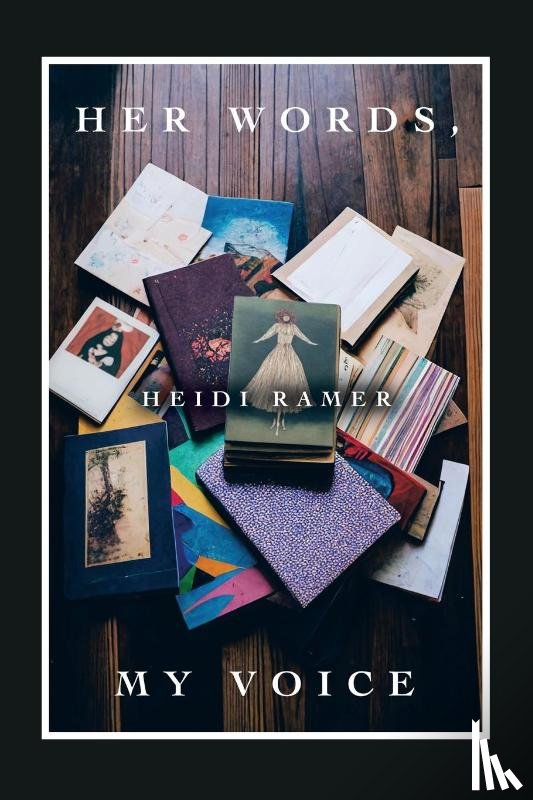 Ramer, Heidi - Ramer, H: Her Words, My Voice