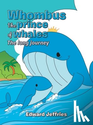 Jeffries, Edward - Whombus the prince of whales