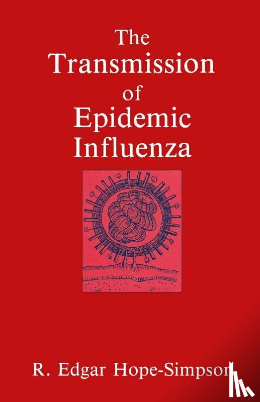 Hope-Simpson, R.E. - The Transmission of Epidemic Influenza