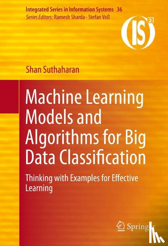 Suthaharan, Shan - Machine Learning Models and Algorithms for Big Data Classification