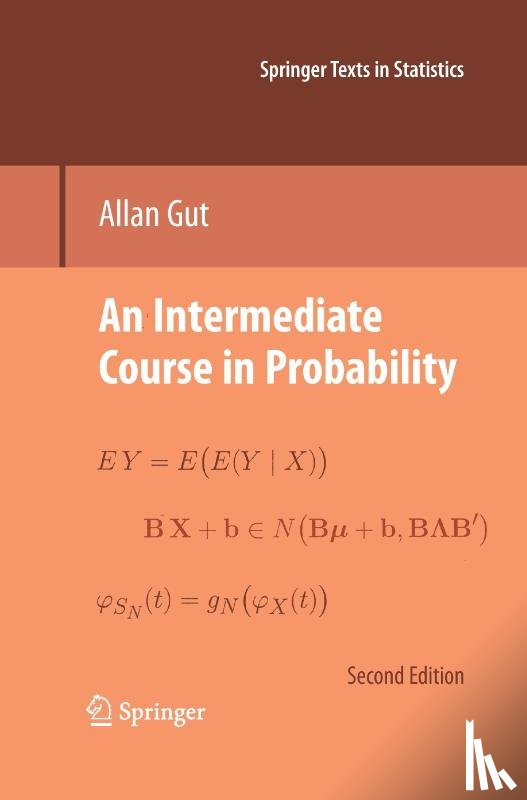 Allan Gut - An Intermediate Course in Probability