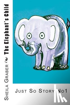 Kipling, Rudyard - The Elephant's Child