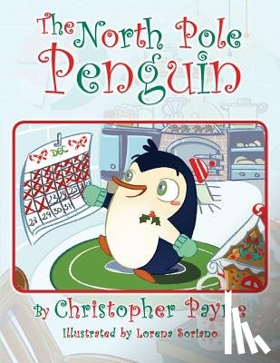 Payne, Christopher - The North Pole Penguin
