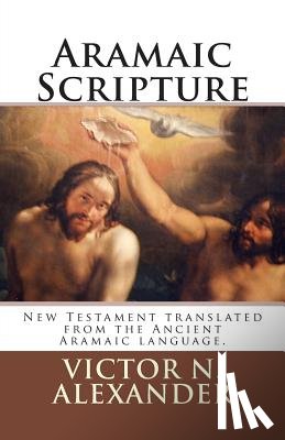 Alexander, Victor N. - Aramaic Scripture