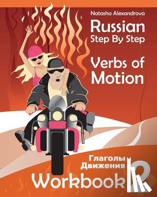 Watt, Anna - Russian Step By Step Verbs of Motion: Workbook 2