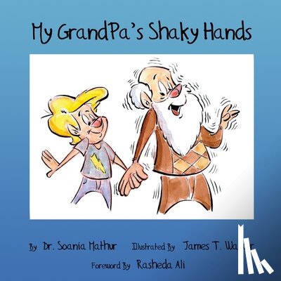 Walker, John T. - My GrandPa's Shaky Hands