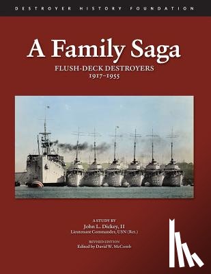 McComb, David W. - A Family Saga: Flush-Deck Destroyers 1917-1955