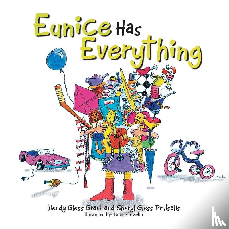Grant, Wendy Gless - Eunice Has Everything