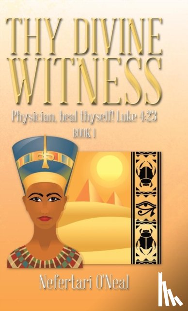O'Neal, Nefertari - Thy Divine Witness