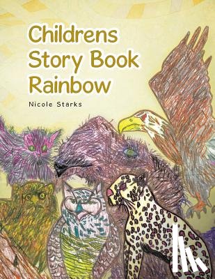 Starks, Nicole - Childrens Story Book Rainbow
