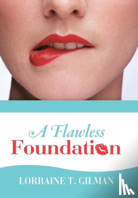 Gilman, Lorraine T - A Flawless Foundation