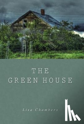 Chambers, Lisa - The Green House