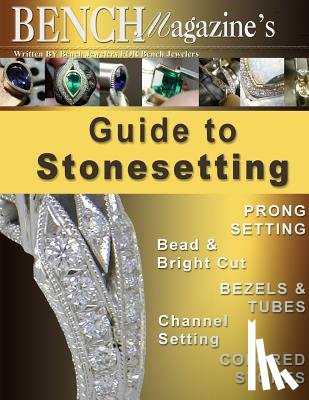 Weishaar, Tom - Bench Magazine's Guide to Stonesetting