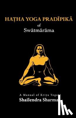 Sharma, Shailendra - Hatha Yoga Pradipika