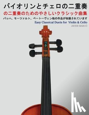 Marco, Javier - Easy Classical Duets for Violin & Cello
