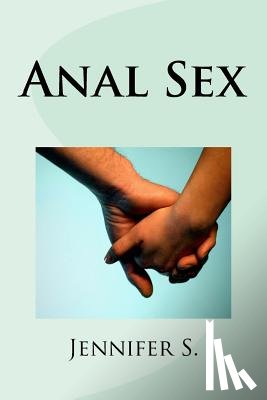 S, Jennifer - Anal Sex
